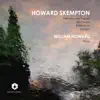 William Howard - Howard Skempton: Piano Works